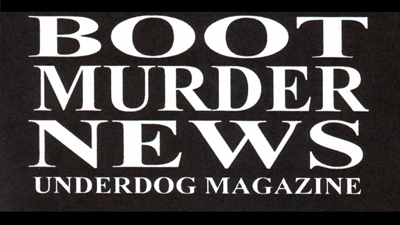Boot Murder News - Underdog Magazine #5